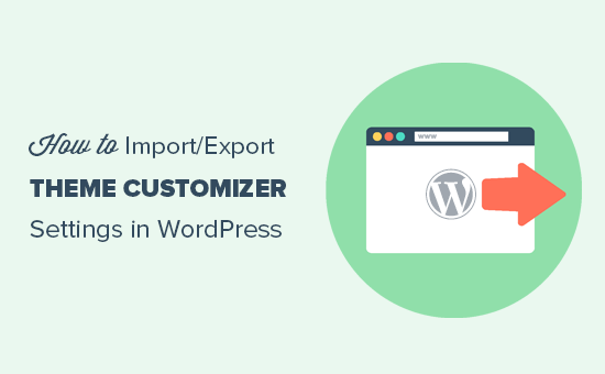 Import / export theme customizer settings in WordPress Import / export theme customizer settings in WordPress