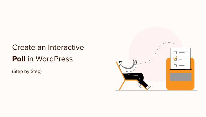 How to Create an interactive poll in WordPress How to Create an interactive poll in WordPress