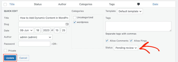 Changing a page or post status using the Quick Edit settings Changing a page or post status using the Quick Edit settings