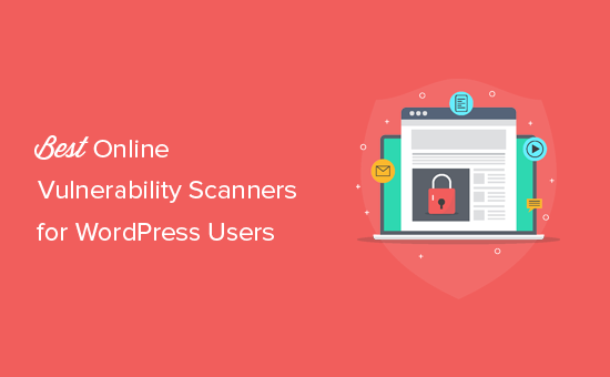 Best WordPress vulnerability scanners Best WordPress vulnerability scanners