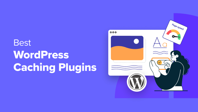 Best WordPress Caching Plugins Best WordPress Caching Plugins