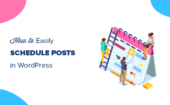 Schedule posts in WordPress Schedule posts in WordPress