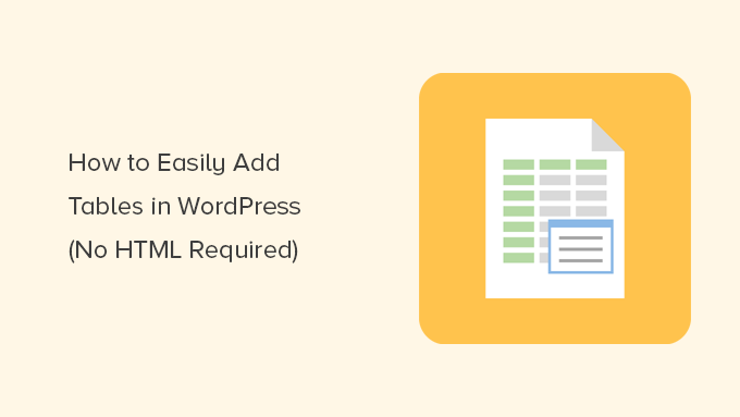 Adding tables in WordPress without writing code Adding tables in WordPress without writing code