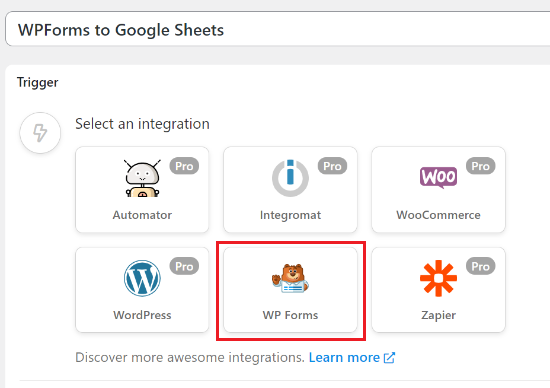 Select WPForms as the Trigger integration Select WPForms as the Trigger integration
