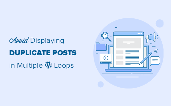 Avoding duplicate posts when working with multiple WordPress loops Avoding duplicate posts when working with multiple WordPress loops