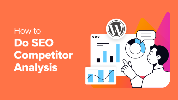 How to do SEO competitor analysis in WordPress How to do SEO competitor analysis in WordPress