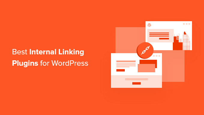 Best internal linking plugins for WordPress Best internal linking plugins for WordPress