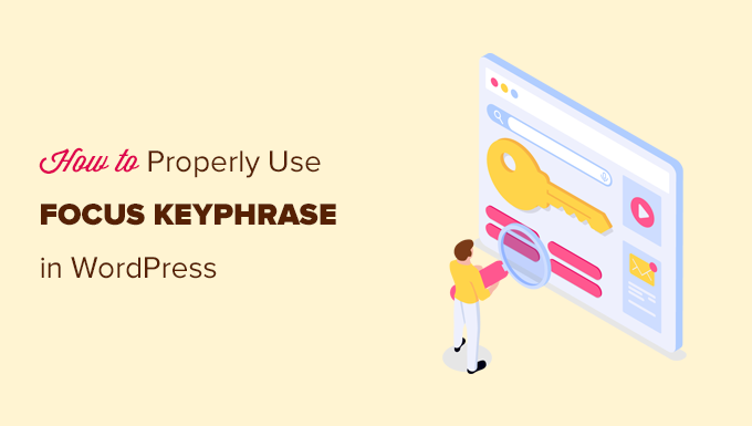 Using focus keyphrase to improve WordPress SEO Using focus keyphrase to improve WordPress SEO