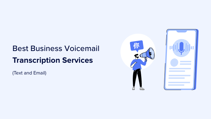 Best business voicemail transcription services Best business voicemail transcription services
