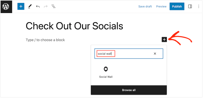 Adding the Smash Balloon social wall block to a page or post Adding the Smash Balloon social wall block to a page or post