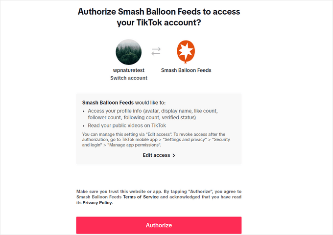 Authorize Smash Balloon to connect to your TikTok account Authorize Smash Balloon to connect to your TikTok account