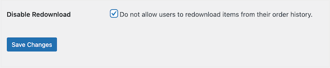 Disabling file redownloads for members and customers Disabling file redownloads for members and customers