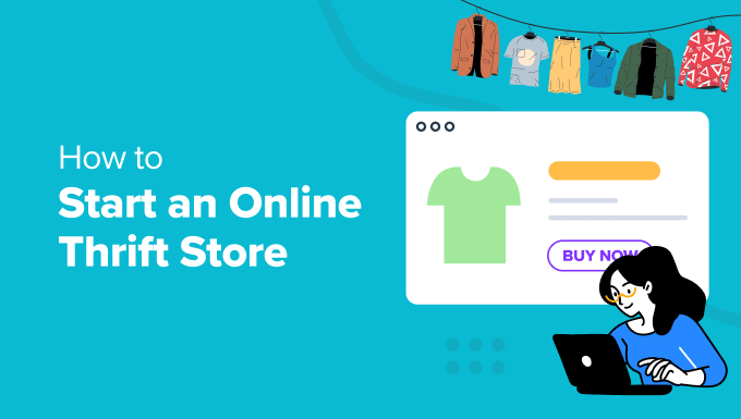 How to Start an online thrift store using WordPress How to Start an online thrift store using WordPress